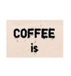 coffee is（個別スタンプ：3）